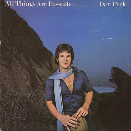 Dan Peek All Things Are Possible