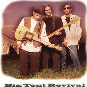 Big Tent Revival Big Tent Revival