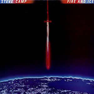 Steve Camp Fire and Ice