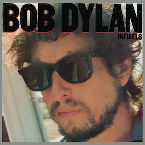 Bob Dylan Infidels