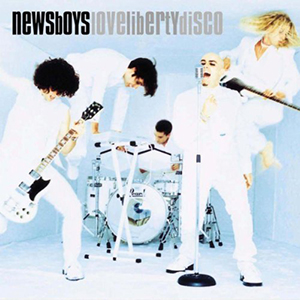 Newsboys LoveLibertyDisco