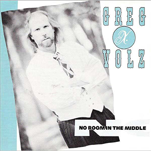 Greg X. Volz No Room In The Middle