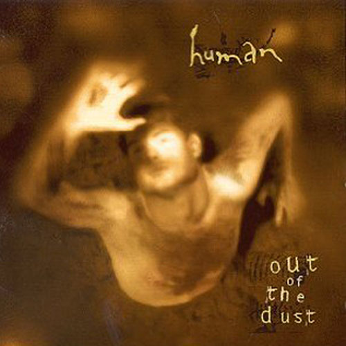 Human Out of the Dust