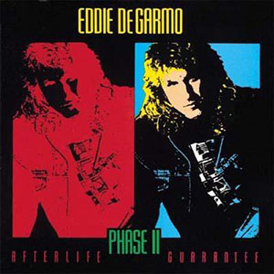 Eddie DeGarmo Phase II