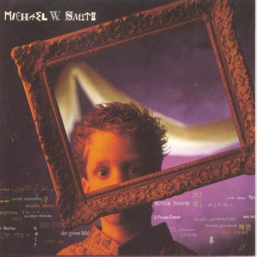 Michael W. Smith The Big Picture