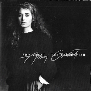 Amy Grant The Collection