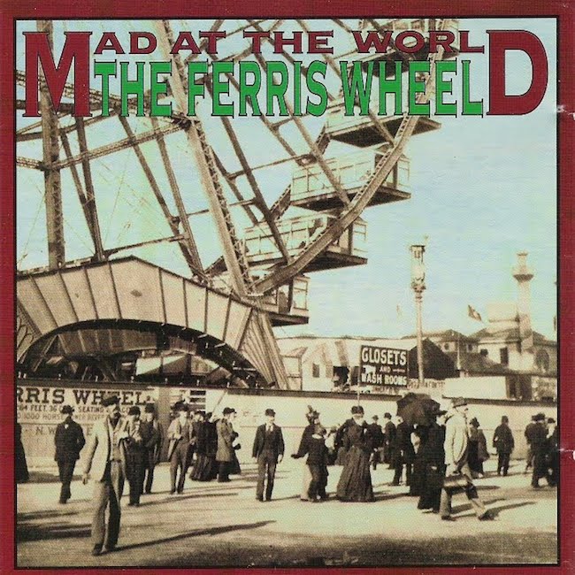 Mad At The World The Ferris Wheel