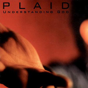 Plaid Understanding God